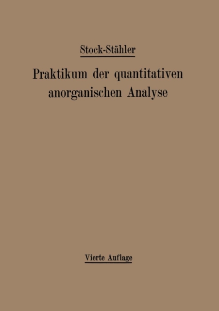 Praktikum Der Quantitativen Anorganischen Analyse, Paperback / softback Book