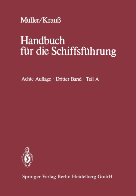 Seemannschaft Und Schiffstechnik : Teil A: Schiffssicherheit, Ladungswesen, Tankschiffahrt, Paperback / softback Book