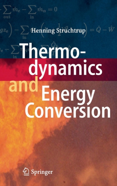 Thermodynamics and Energy Conversion, Hardback Book