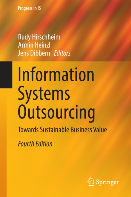 Information Systems Outsourcing : Towards Sustainable Business Value, PDF eBook