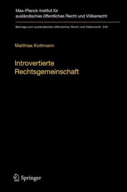 Introvertierte Rechtsgemeinschaft : Zur Richterlichen Kontrolle Des Auswartigen Handelns Der Europaischen Union, Hardback Book