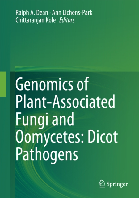 Genomics of Plant-Associated Fungi and Oomycetes: Dicot Pathogens, PDF eBook