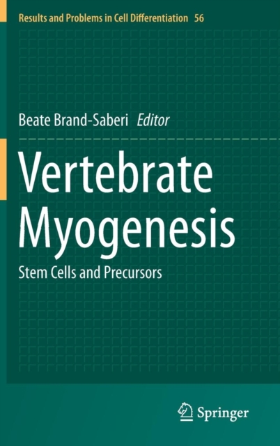 Vertebrate Myogenesis : Stem Cells and Precursors, Hardback Book