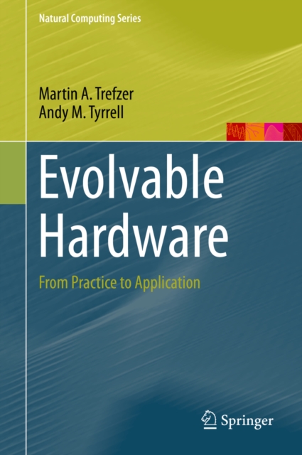 Evolvable Hardware : From Practice to Application, PDF eBook