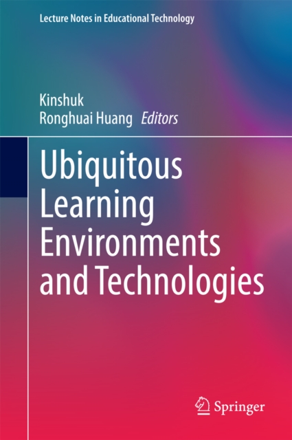Ubiquitous Learning Environments and Technologies, PDF eBook