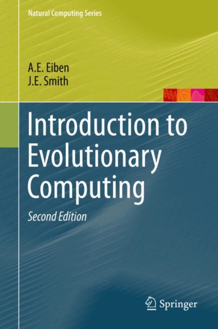 Introduction to Evolutionary Computing, Hardback Book