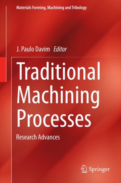 Traditional Machining Processes : Research Advances, PDF eBook