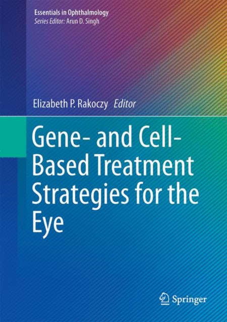 Gene- and Cell-Based Treatment Strategies for the Eye, Hardback Book