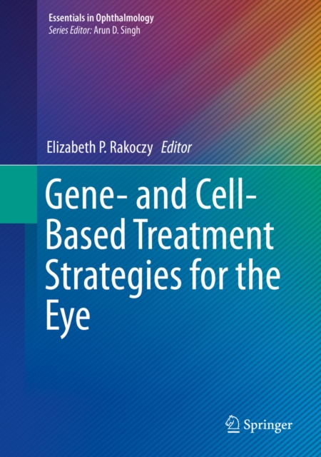 Gene- and Cell-Based Treatment Strategies for the Eye, PDF eBook