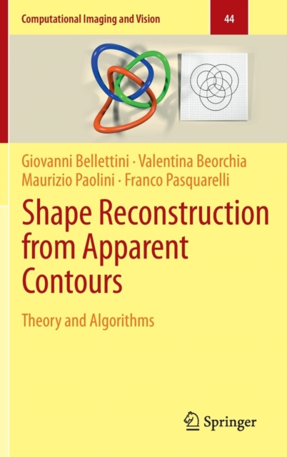 Shape Reconstruction from Apparent Contours : Theory and Algorithms, Hardback Book