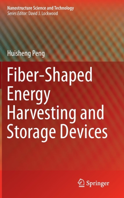 Fiber-Shaped Energy Harvesting and Storage Devices, Hardback Book