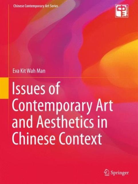 Issues of Contemporary Art and Aesthetics in Chinese Context, Hardback Book