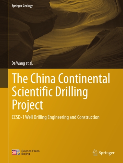 The China Continental Scientific Drilling Project : CCSD-1 Well Drilling Engineering and Construction, PDF eBook