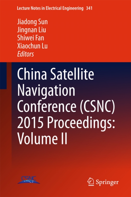 China Satellite Navigation Conference (CSNC) 2015 Proceedings: Volume II, PDF eBook