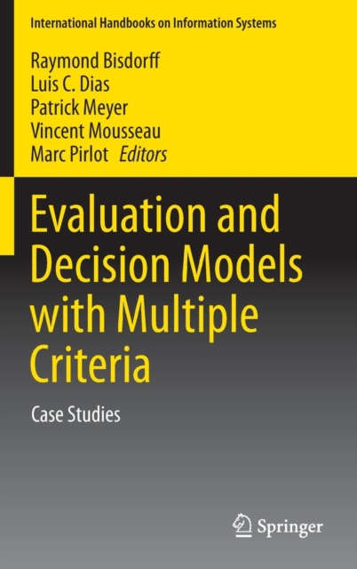 Evaluation and Decision Models with Multiple Criteria : Case Studies, Hardback Book