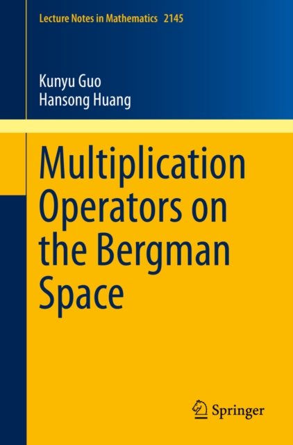 Multiplication Operators on the Bergman Space, PDF eBook