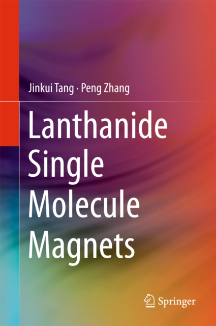 Lanthanide Single Molecule Magnets, PDF eBook