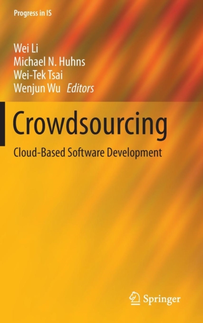 Crowdsourcing : Cloud-Based Software Development, Hardback Book