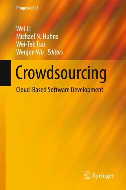 Crowdsourcing : Cloud-Based Software Development, PDF eBook