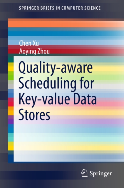 Quality-aware Scheduling for Key-value Data Stores, PDF eBook