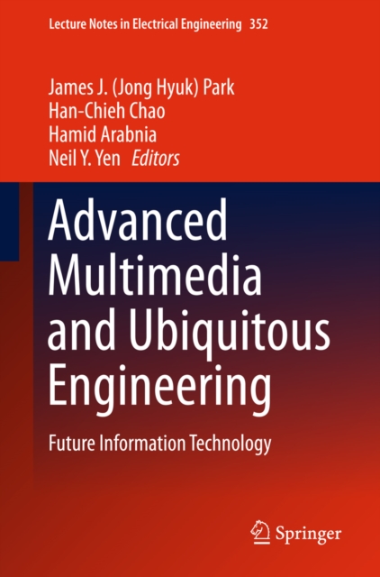 Advanced Multimedia and Ubiquitous Engineering : Future Information Technology, PDF eBook