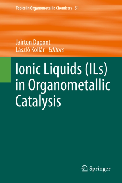 Ionic Liquids (ILs) in Organometallic Catalysis, PDF eBook