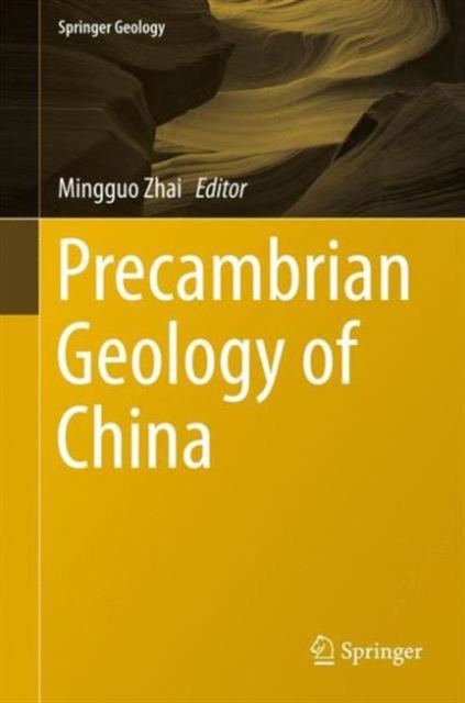 Precambrian Geology of China, Hardback Book