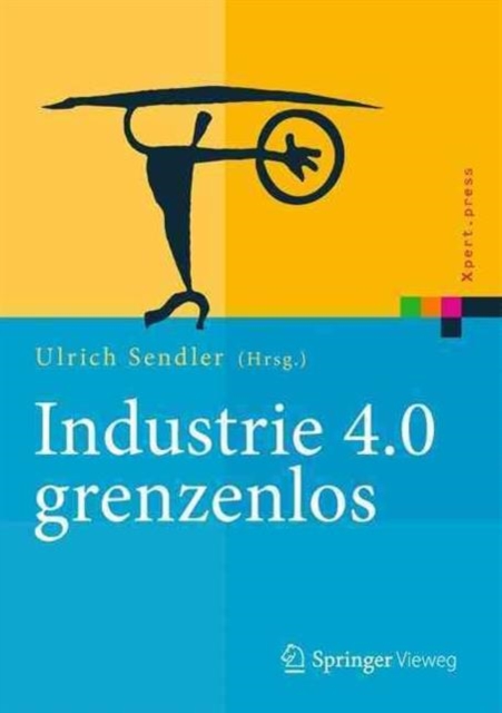 Industrie 4.0 grenzenlos, Hardback Book