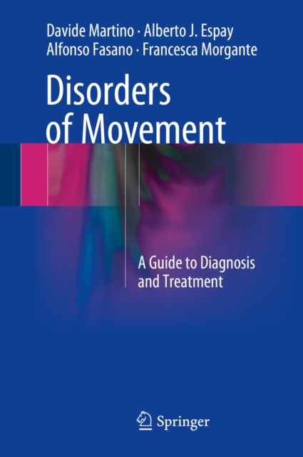 Disorders of Movement : A Guide to Diagnosis and Treatment, PDF eBook