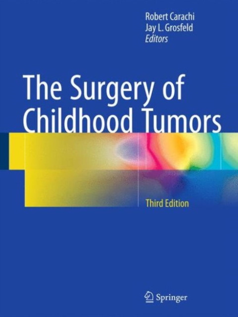 The Surgery of Childhood Tumors, Hardback Book