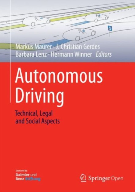 Autonomous Driving : Technical, Legal and Social Aspects, Hardback Book