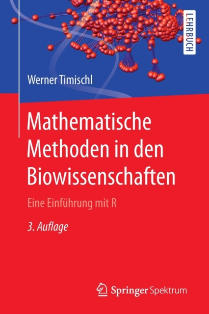 Mathematische Methoden in den Biowissenschaften : Eine Einfuhrung mit R, Paperback / softback Book