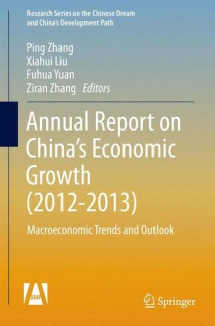 Annual Report on China's Economic Growth : Macroeconomic Trends and Outlook, Hardback Book