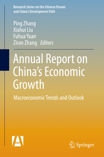 Annual Report on China's Economic Growth : Macroeconomic Trends and Outlook, PDF eBook