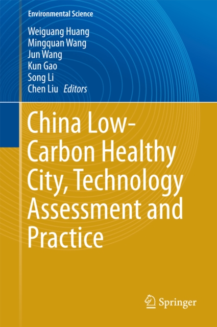 China Low-Carbon Healthy City, Technology Assessment and Practice, PDF eBook