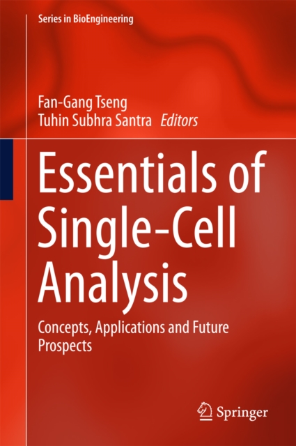 Essentials of Single-Cell Analysis : Concepts, Applications and Future Prospects, PDF eBook