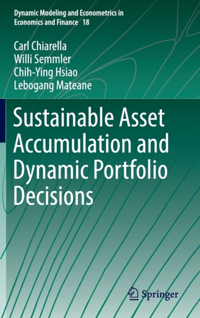 Sustainable Asset Accumulation and Dynamic Portfolio Decisions, Hardback Book