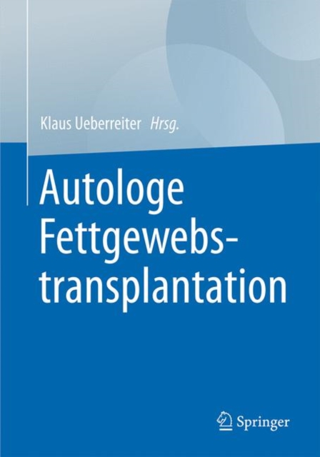 Autologe Fettgewebstransplantation, Hardback Book