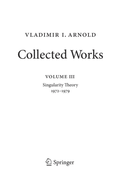 Vladimir Arnold - Collected Works : Singularity Theory 1972-1979, Hardback Book