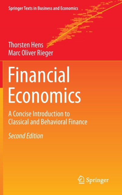 Financial Economics : A Concise Introduction to Classical and Behavioral Finance, Hardback Book