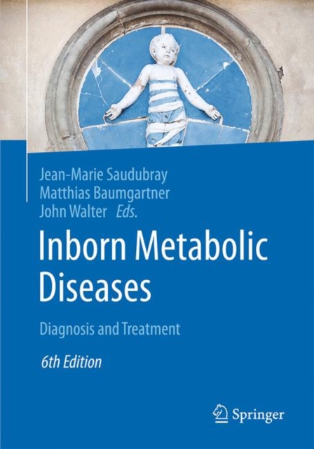 Inborn Metabolic Diseases : Diagnosis and Treatment, Hardback Book