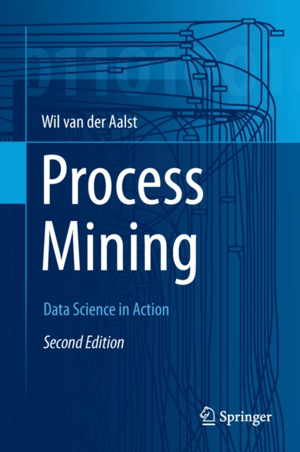 Process Mining : Data Science in Action, PDF eBook
