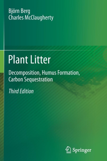 Plant Litter : Decomposition, Humus Formation, Carbon Sequestration, Paperback / softback Book