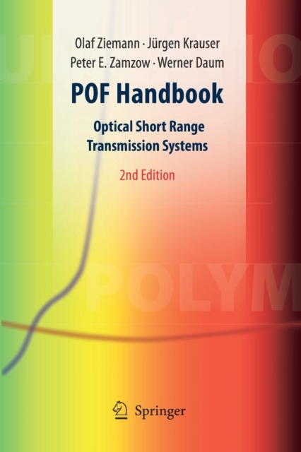 POF Handbook : Optical Short Range Transmission Systems, Paperback / softback Book