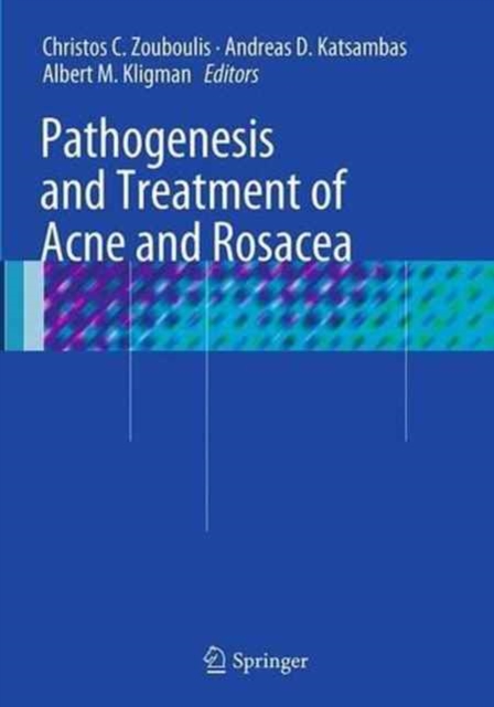 Pathogenesis and Treatment of Acne and Rosacea, Paperback / softback Book
