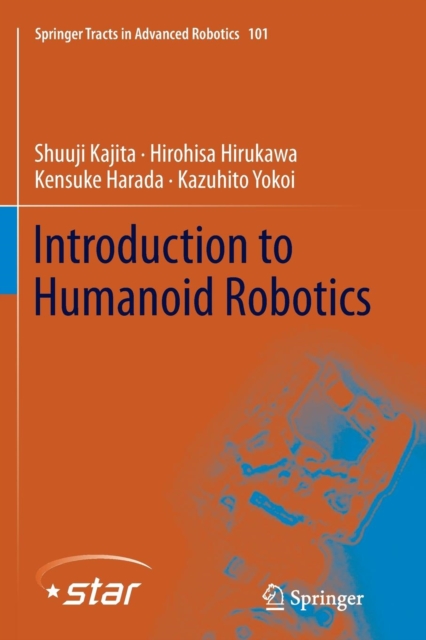 Introduction to Humanoid Robotics, Paperback / softback Book