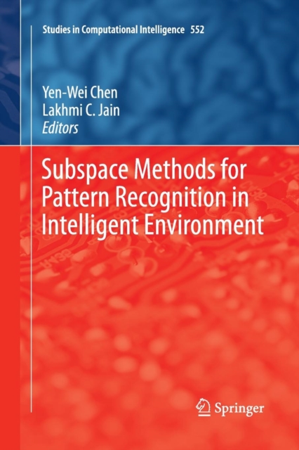 Subspace Methods for Pattern Recognition in Intelligent Environment, Paperback / softback Book