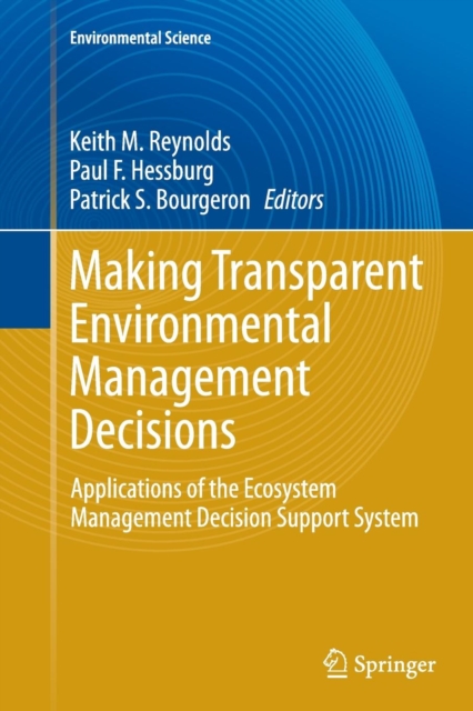 Making Transparent Environmental Management Decisions : Applications of the Ecosystem Management Decision Support System, Paperback / softback Book