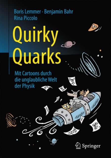 Quirky Quarks : Mit Cartoons durch die unglaubliche Welt der Physik, Paperback Book