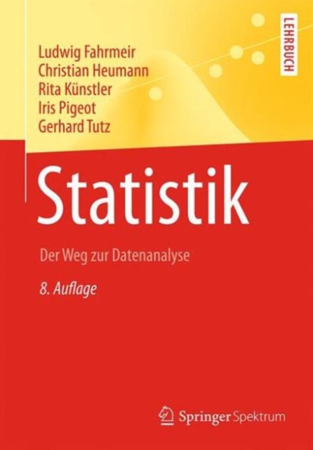 Statistik : Der Weg zur Datenanalyse, Paperback Book